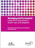 Belonging and permanence : outcomes in long-term foster care and adoption