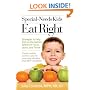 Special-Needs Kids Eat Right: Strategies to Help Kids on the Autism Spectrum Focus, Learn, and Thrive