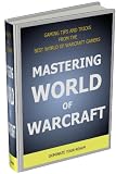 Mastering World of Warcraft