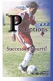 Pscriptions for Success in Sports