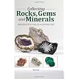 Collecting Rocks, Gems & Minerals: Easy Identification - Values - Lapidary Uses