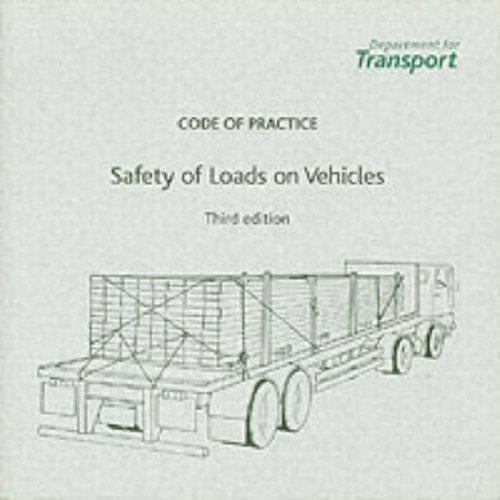  : The Safety of Loads on Vehicles: Code of Practice (Department of Transport)