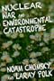 Nuclear War and Environmental Catastrophe