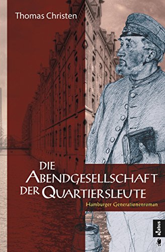 Die Abendgesellschaft der Quartiersleute: Hamburger Generationenroman (German Edition)