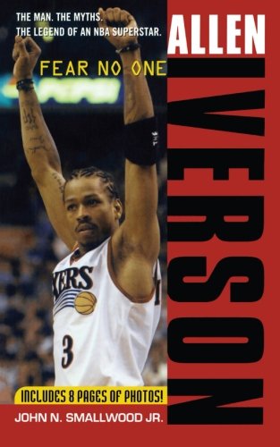 Allen Iverson: Fear no One