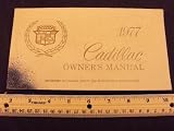 1977 77 CADILLAC Fleetwood Brougham, Sedan DeVille, Coupe DeVille, Eldorado Coupe, Fleetwood Limousine, Fleetwood Formal Limousine, & Commercial Chassis Owners Manual ~Original