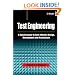 Test Engineering: A Concise Guide to Cost-effective Design, Development and Manufacture (Quality and Reliability Engineering Series)