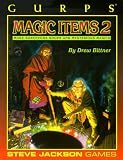 GURPS Magic Items 2: More Sorcerous Shops and Mystical Magics (GURPS: Generic Universal Role Playing