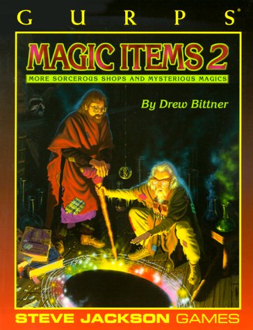 GURPS Magic Items 2 (GURPS: Generic Universal Role Playing System) (No. 2)