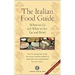 The Italian Food Guide: The Ultimate Guide to the Regional Foods of Italy (Dolce Vita) book cover
