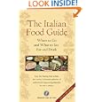 The Italian Food Guide: The Ultimate Guide to the Regional Foods of Italy (Dolce Vita) by  Touring Club of Italy, Touring Club Italiano, and Francesco Soletti