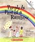 Purple Is Part of a Rainbow (Rookie Readers)