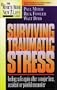 Surviving Traumatic Stress: Feeling Safe Again After a Major Loss, Accident or Painful Encounter (Minirth Meier New Life Clinic, 4)