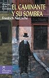 El caminante y su sombra (Clasicos de la literatura series)