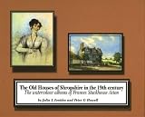 The old houses of Shropshire in the 19th century : the watercolour albums of Frances Stackhouse Acton