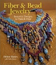 Fiber and Bead Jewelry: Beautiful Designs to Make and Wear (Beadwork Books)