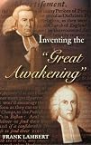Inventing the "Great Awakening"