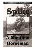 Spike: A Montana Horseman