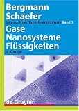 Lehrbuch der Experimentalphysik: Lehrbuch der Experimentalphysik 5. Gase, Nanosysteme, Flüssigkeiten: Gase, Nanosysteme, Flussigkeiten v. 5 ... Lehrbuch Der Experimentalphysik)
