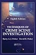 Techniques of Crime Scene Investigation, Eighth Edition (Forensic and Police Science)