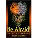 Be Afraid!: Tales of Horror