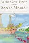 Who Gave Pinta to the Santa Maria?: Torrid Diseases in a Temperate World