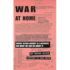 War at Home: Covert Action against U.S. Activists and What We Can Do about it (South End Press Pamphlet Series)