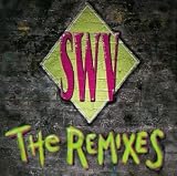 SWV - Remixes
