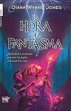 La Hora Del Fantasma/ the Time of the Ghost
