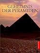 Das Geheimnis der Pyramiden in �gypten