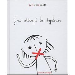 J'ai attrap� la dyslexie