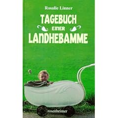 Tagebuch einer Landhebamme 1943 - 1980. Sonderausgabe