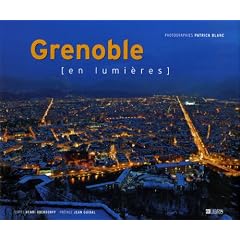 Grenoble en lumi�res : Edition bilingue fran�ais-anglais