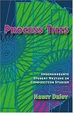 Process This: Undergraduate Writing in Composition Studies