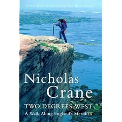 Two Degrees West: A Walk Along England's Meridian