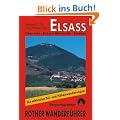 Elsass: Oberrhein - Els�sser Weinstra�e - Sundgau. 50 ausgew�hlte Rundwanderungen vom Lautertal bis zum Sundgau: Oberrhein - Els�sser Weinstra�e - ... Tal- und H�henwanderungen. 50 Touren