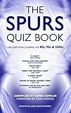The Spurs quiz book : covering the 80s, 90s and 2000s