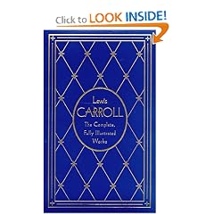 Lewis Carroll: The Complete, Fully Illustrated Works, Deluxe Edition
