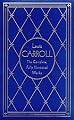 Lewis Carroll: The Complete, Fully Illustrated Works, Deluxe Edition