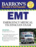Books : Barron's EMT Exam: Emergency Medical Technician (Barron's How to Prepare for the Emt Basic Exam)