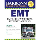 Barron's EMT Exam: Emergency Medical Technician (Barron's How to Prepare for the Emt Basic... by Will Chapleau EMT-P RN and Melissa Alexander Ed.D.