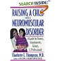 Raising a Child with a Neuromuscular Disorder: A Guide for Parents, Grandparents, Friends, and Professionals