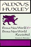 Brave New World and Brave New World Revisited