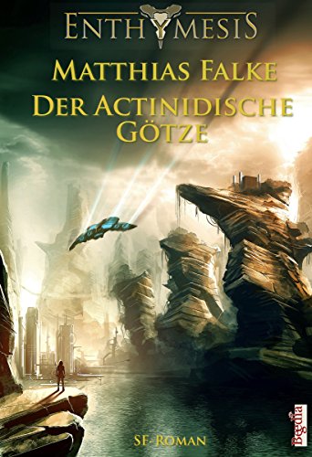 Der Actinidische Götze (Enthymesis) (German Edition)