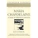 Maria Chapdelaine: A Tale of French Canada (Voyageur Classics; Books That Explore Canada)