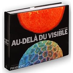 Au-del� du visible : De l'atome � l'infini