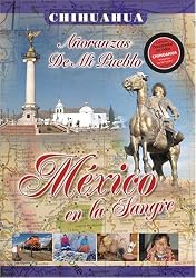 Mexico En La Sangre: Chihuhua