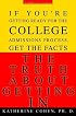 Truth About Getting In, The