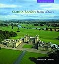 Scottish Borders from Above: Album 1