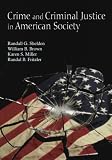 Crime and Criminal Justice in American Society